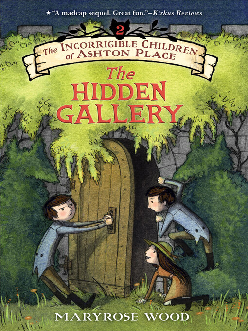Title details for The Hidden Gallery by Maryrose Wood - Wait list